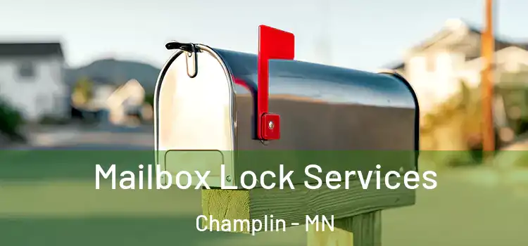 Mailbox Lock Services Champlin - MN