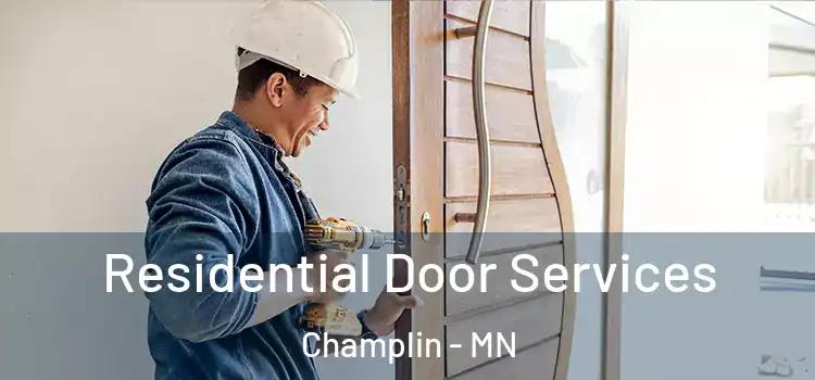Residential Door Services Champlin - MN