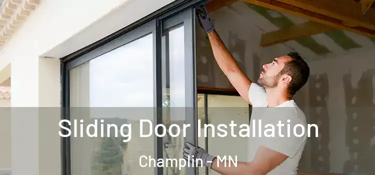  Sliding Door Installation Champlin - MN