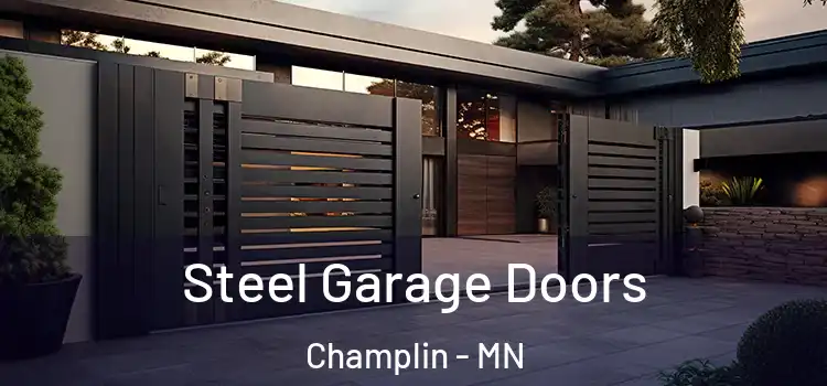 Steel Garage Doors Champlin - MN